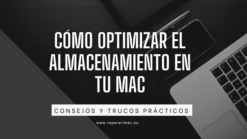 ¿Optimizar el Almacenamiento en tu Mac? 6 Claves Infalibles para un Disco Impecable 1 optimizar almacenamiento Mac